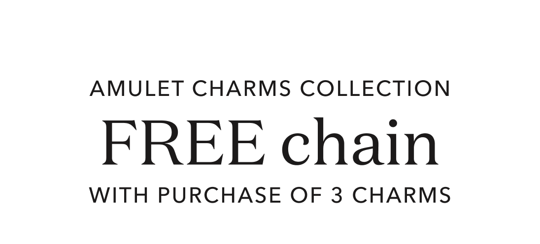 Amulet Charms Collection Free Chain with Purchase of 3 Charms