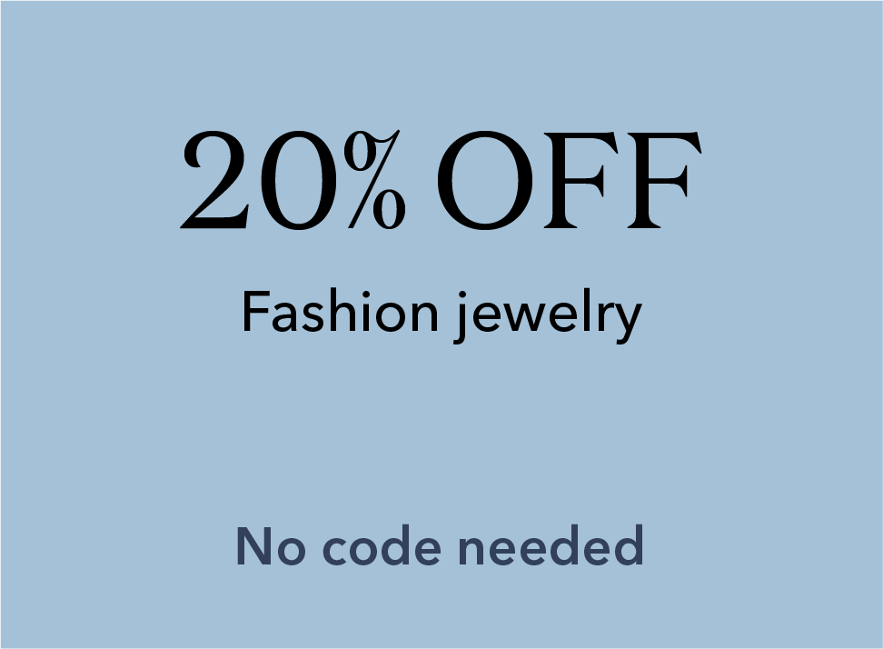20% Off Fashion Jewelry. No code needed.