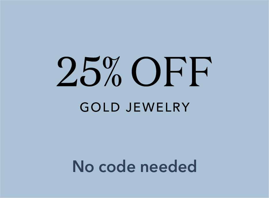 25% off Gold Jewelry. No code needed.