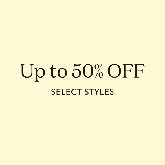 Up to 50% off Select Styles