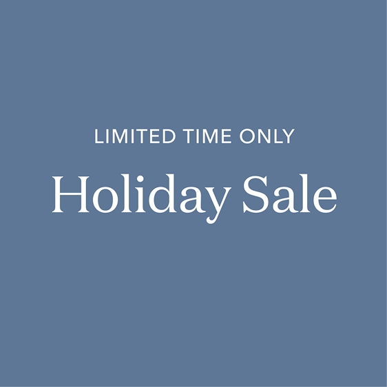 Limited time only Holiday Sale