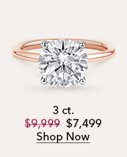 3 ct. was $9,999, now $7,499. Shop Now