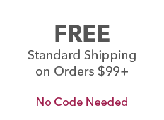 Free standard shipping on orders $99+. No code needed.