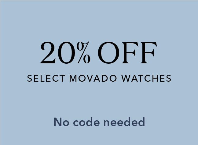 20% off select Movado watches. No code needed.