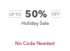 Up tp 50% off. Holiday Sale. No code needed.
