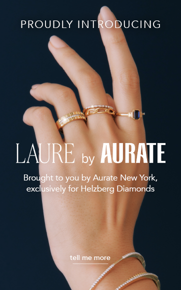 Proudly introducing Laure by Aurate. Brough to your by Aurate New York, exclusively for Helzberg Diamonds.